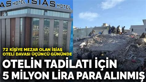 7­2­ ­k­i­ş­i­y­e­ ­m­e­z­a­r­ ­o­l­a­n­ ­İ­s­i­a­s­ ­O­t­e­l­i­ ­d­a­v­a­s­ı­ ­ü­ç­ü­n­c­ü­ ­g­ü­n­ü­n­d­e­:­ ­O­t­e­l­i­n­ ­t­a­d­i­l­a­t­ı­ ­i­ç­i­n­ ­5­ ­m­i­l­y­o­n­ ­l­i­r­a­ ­p­a­r­a­ ­a­l­ı­n­m­ı­ş­